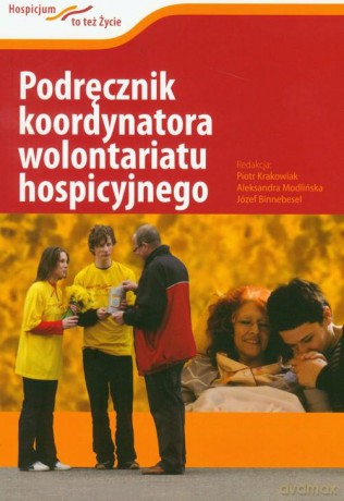 Podręcznik koordynatora wolontariatu hospicyjnego - Praca zbiorowa  [KSIĄŻKA]