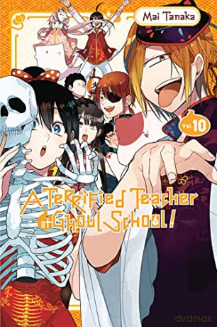A Terrified Teacher at Ghoul School!, Vol. 10 - Mai Tanaka [KSIĄŻKA]