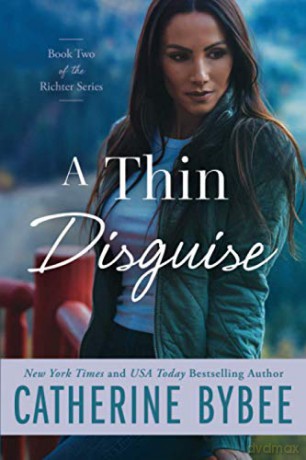 A Thin Disguise: 2 (Richter, 2) - Catherine Bybee [KSIĄŻKA]