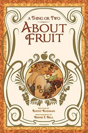 A Thing or Two About Fruit - Kathy Rodman [KSIĄŻKA]