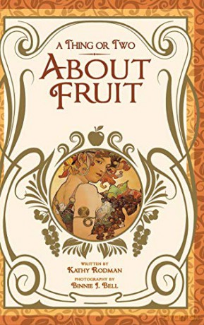 A Thing or Two About Fruit - Kathy Rodman [KSIĄŻKA]