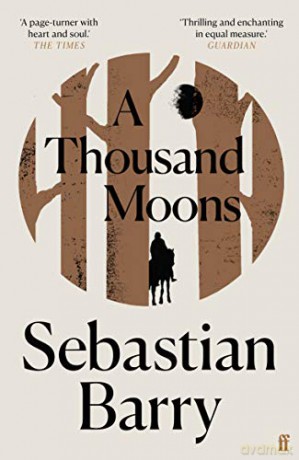 A Thousand Moons: a novel - Sebastian Barry [KSIĄŻKA]