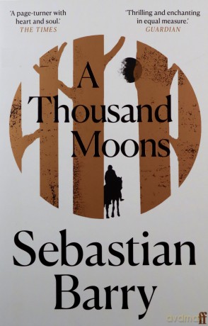 A Thousand Moons: a novel - Sebastian Barry [KSIĄŻKA]