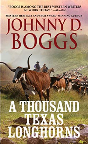 A Thousand Texas Longhorns - Johnny D. Boggs [KSIĄŻKA]