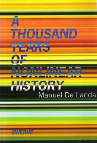 A Thousand Years of Nonlinear History (Zone Books) - Manuel De Landa [KSIĄŻKA]
