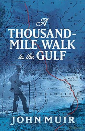 A Thousand-Mile Walk to the Gulf - John Muir [KSIĄŻKA]