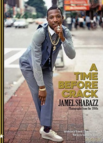 A Time Before Crack: Photographs from the 1980s - Jamel Shabazz [KSIĄŻKA]