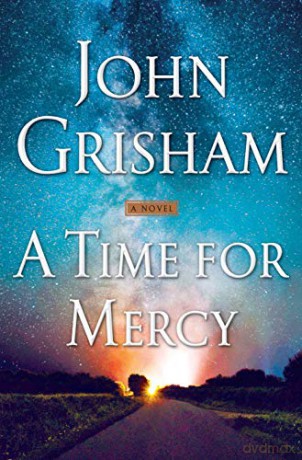 A Time for Mercy (Jack Brigance): 3 (Jake Brigance) - John Grisham [KSIĄŻKA]