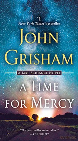 A Time for Mercy: A Jake Brigance Novel - John Grisham [KSIĄŻKA]