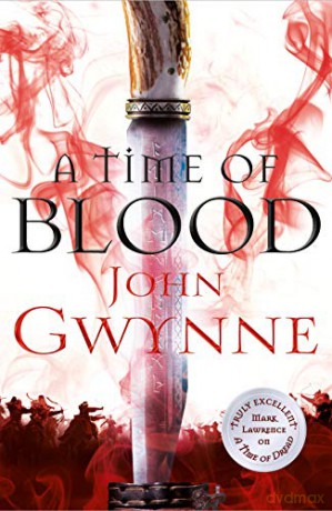 A Time of Blood (Of Blood and Bone, 2) - John Gwynne [KSIĄŻKA]