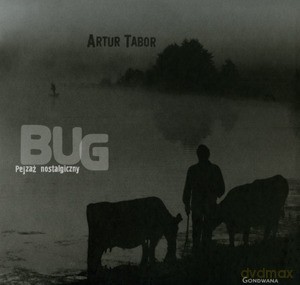 BUG. Pejzaż nostalgiczny - Artur Tabor [KSIĄŻKA]