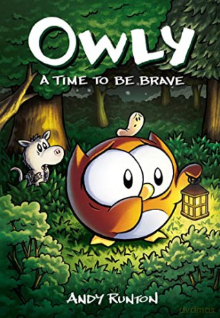 A Time to Be Brave: A Graphic Novel (Owly #4): Volume 4 - Andy Runton [KSIĄŻKA]