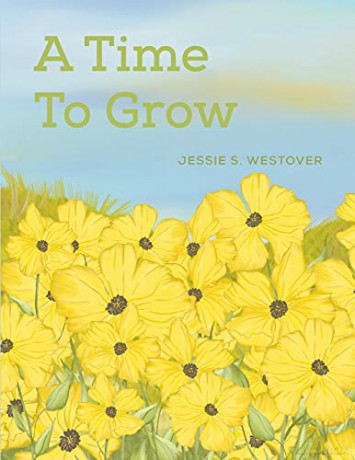 A Time To Grow - Jessie S. Westover [KSIĄŻKA]