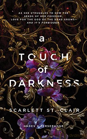 A Touch of Darkness: Scarlett St. Clair (Hades X Persephone, 1) - Scarlett St. Clair [KSIĄŻKA]