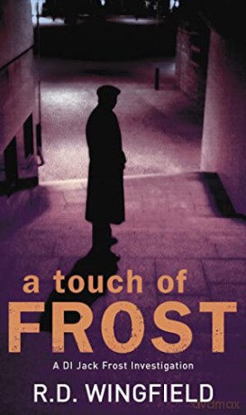A Touch Of Frost: (DI Jack Frost Book 2) (DI Jack Frost, 2) - R D Wingfield [KSIĄŻKA]