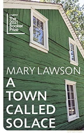A Town Called Solace: 'Will break your heart' Graham Norton - Mary Lawson [KSIĄŻKA]