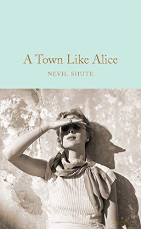 A Town Like Alice: Nevil Shute (Macmillan Collector's Library, 156) - Nevil Shute [KSIĄŻKA]