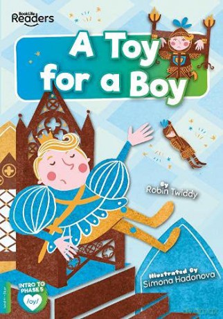 A Toy for a Boy (BookLife Readers) - Robin [KSIĄŻKA]