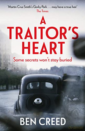 A Traitor's Heart: A Times 'Best New Thriller 2022' (A Revol Rossel thriller) - Ben Creed [KSIĄŻKA]