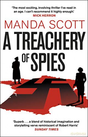 A Treachery of Spies: The Sunday Times Thriller of the Month - Manda Scott [KSIĄŻKA]