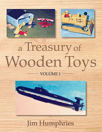 A Treasury of Wooden Toys, Volume 1 - Jim Humphries [KSIĄŻKA]