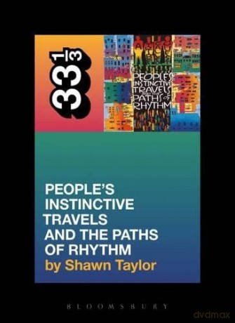 A Tribe Called Quest's People's Instinctive Travels and the Paths of Rhythm (33 1/3) - Shawn Taylor [KSIĄŻKA]