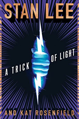 A Trick of Light: Stan Lee's Alliances - Kat Rosenfield [KOMIKS]