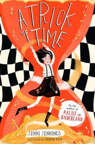 A Trick of Time: 2 (Malice's Adventures in Underland) - Jenni Jennings [KSIĄŻKA]