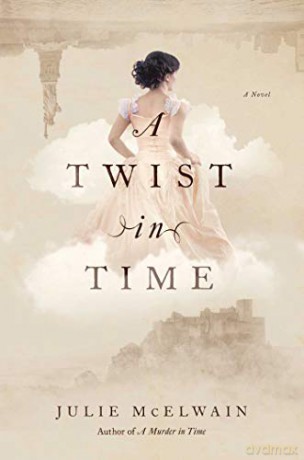 A Twist in Time: A Kendra Donovan Mystery - Julie McElwain [KSIĄŻKA]