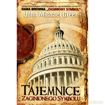 Tajemnice zaginionego symbolu - John Michael Greer [KSIĄŻKA]