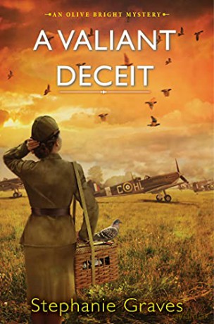A Valiant Deceit (An Olive Bright Mystery): A Ww2 Historical Mystery Perfect for Book Clubs - Stephanie Graves [KSIĄŻKA]