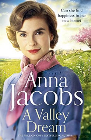 A Valley Dream: Book 1 in the uplifting new Backshaw Moss series - Anna Jacobs [KSIĄŻKA]