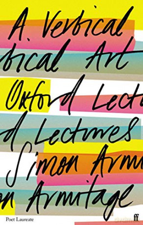 A Vertical Art: Oxford Lectures - Simon Armitage [KSIĄŻKA]