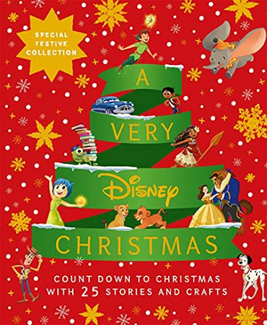 A Very Disney Christmas: Count Down to Christmas with Twenty-Five Festive Stories and Crafts [KSIĄŻKA]