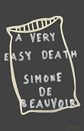 A Very Easy Death: Simone de Beauvoir: 0000 (Pantheon Modern Writers Series) - Simone De Beauvoir [KSIĄŻKA]