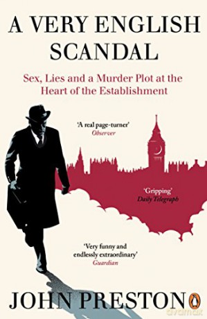 A Very English Scandal: Now a Major BBC Series Starring Hugh Grant - John Preston [KSIĄŻKA]