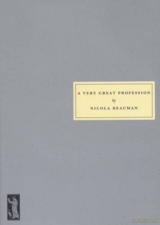 A Very Great Profession: The Woman's Novel 1914-39 - Nicola Beauman [KSIĄŻKA]