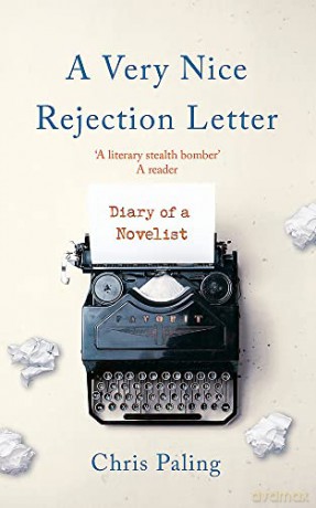 A Very Nice Rejection Letter: Diary of a Novelist - Chris Paling [KSIĄŻKA]