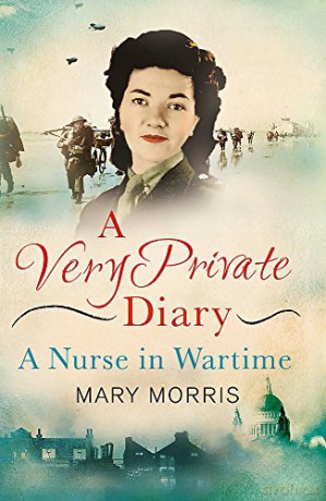 A Very Private Diary: A Nurse in Wartime - Mary Morris [KSIĄŻKA]