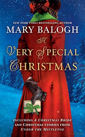 A Very Special Christmas: Including A Christmas Bride and Christmas Stories from Under the Mistletoe by Mary Balogh - Mary Balogh [KSIĄŻKA]