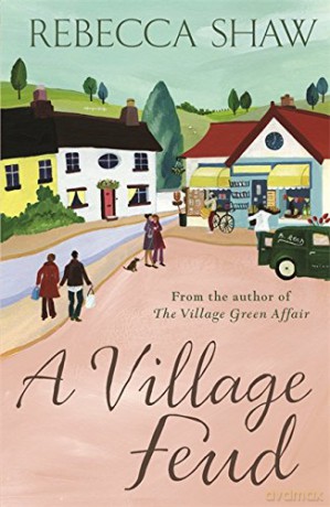 A Village Feud (Tales from Turnham Malpas) - Rebecca Shaw [KSIĄŻKA]