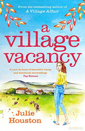 A Village Vacancy - Julie Houston [KSIĄŻKA]