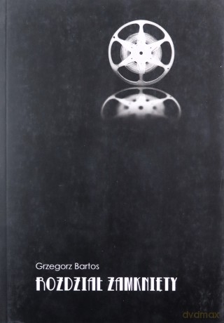 Rozdział zamknięty  - Grzegorz Bartos [KSIĄŻKA]