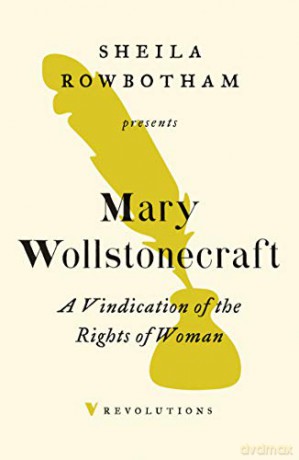 A Vindication of the Rights of Woman - Mary Wollstonecraft [KSIĄŻKA]
