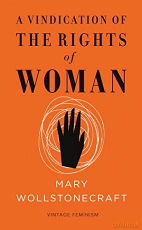 A Vindication of the Rights of Woman (Vintage Feminism Short Edition) (Vintage Feminism Short Editions) - Mary Wollstonecraft [KSIĄŻKA]