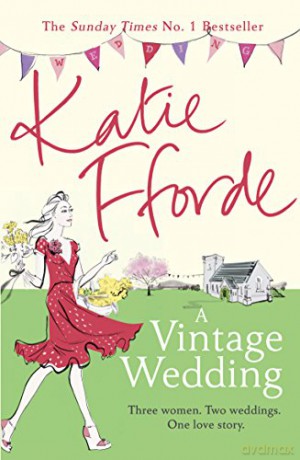 A Vintage Wedding - Katie Fforde [KSIĄŻKA]