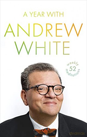 A Year with Andrew White: 52 Weekly Meditations - The Revd Canon Dr Andrew White [KSIĄŻKA]
