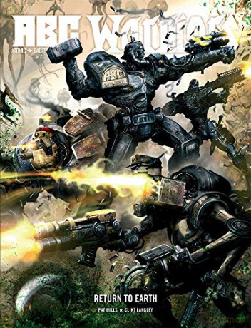 A.B.C Warriors: Return to Earth - Pat Mills [KSIĄŻKA]