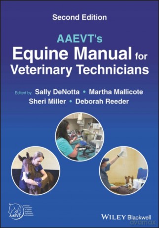 AAEVT's Equine Manual for Veterinary Technicians - Deborah Reeder [KSIĄŻKA]