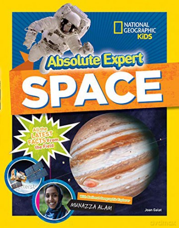 Absolute Expert: Space: All the Latest Facts from the Field - National Geographic Kids [KSIĄŻKA]